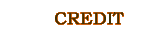 CREDIT